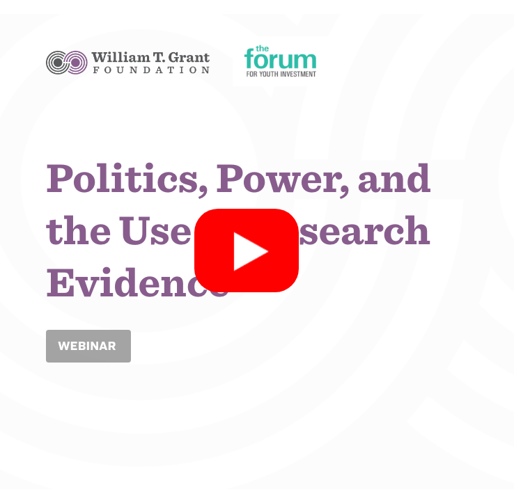 Webinar: Politics, Power, and the Use of Research Evidence - William T ...